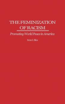 The Feminization of Racism