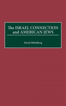 The Israel Connection and American Jews