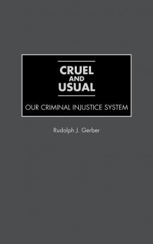 Cruel and Usual