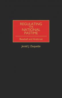 Regulating the National Pastime