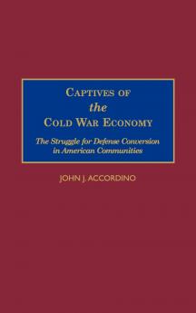 Captives of the Cold War Economy
