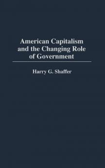 American Capitalism and the Changing Role of Government