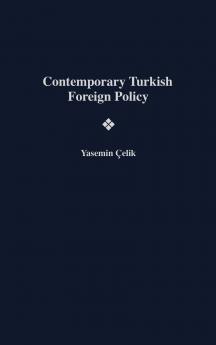 Contemporary Turkish Foreign Policy