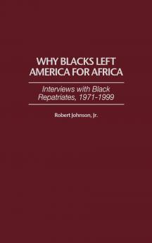 Why Blacks Left America for Africa