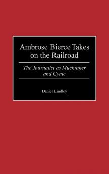 Ambrose Bierce Takes on the Railroad
