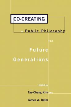 Co-Creating a Public Philosophy for Future Generations