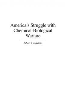 America's Struggle with Chemical-Biological Warfare