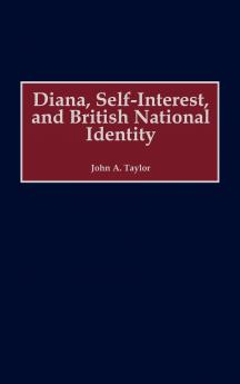 Diana Self-Interest and British National Identity