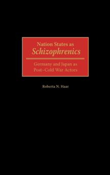 Nation States as Schizophrenics
