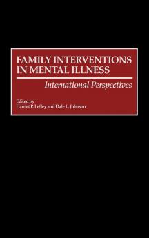 Family Interventions in Mental Illness
