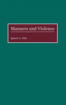 Manners and Violence