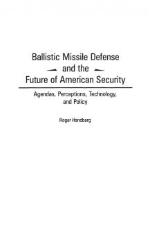 Ballistic Missile Defense and the Future of American Security