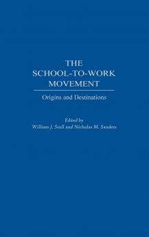 The School-To-Work Movement