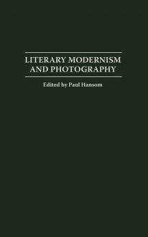 Literary Modernism and Photography