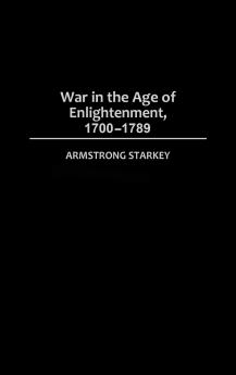 War in the Age of the Enlightenment 1700-1789