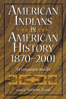 American Indians in American History 1870-2001