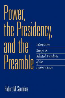 Power the Presidency and the Preamble