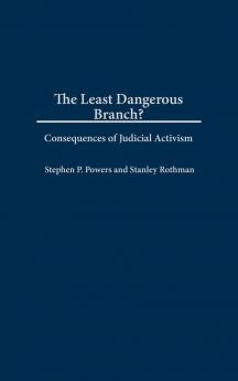 The Least Dangerous Branch?