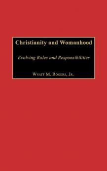 Christianity and Womanhood