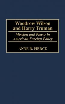 Woodrow Wilson and Harry Truman