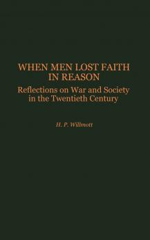 When Men Lost Faith in Reason