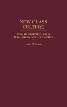 New Class Culture