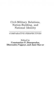 Civil-Military Relations Nation-Building and National Identity