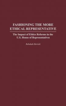 Fashioning the More Ethical Representative