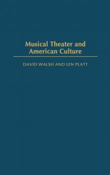Musical Theater and American Culture