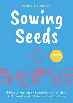 Sowing Seeds Book 1