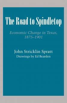 The Road to Spindletop