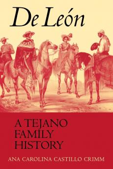 De León a Tejano Family History