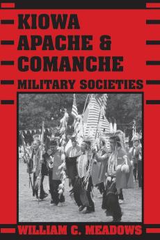 Kiowa Apache and Comanche Military Societies