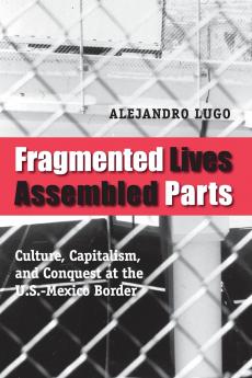 Fragmented Lives Assembled Parts