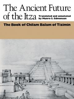 The Ancient Future of the Itza