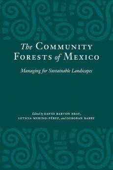 The Community Forests of Mexico