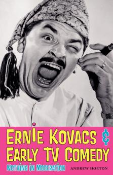 Ernie Kovacs & Early TV Comedy