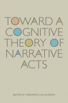 Toward a Cognitive Theory of Narrative Acts