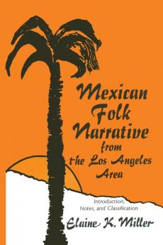 Mexican Folk Narrative from the Los Angeles Area