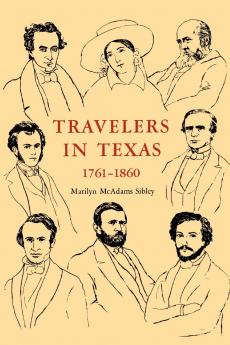 Travelers In Texas 1761-1860