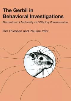 The Gerbil in Behavioral Investigations