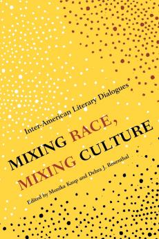Mixing Race Mixing Culture