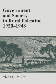 Government and Society in Rural Palestine 1920-1948