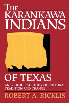 The Karankawa Indians of Texas