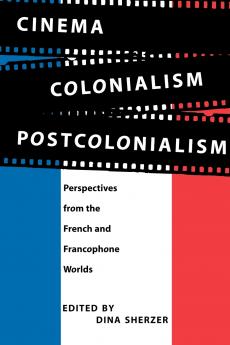 Cinema Colonialism Postcolonialism