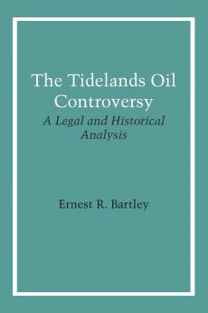 The Tidelands Oil Controversy