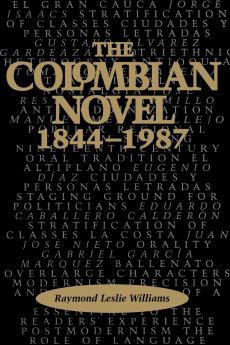 The Colombian Novel 1844-1987