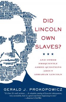 Did Lincoln Own Slaves?