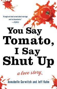 You Say Tomato I Say Shut Up