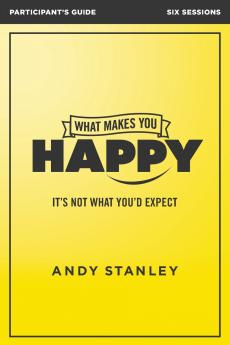 The What Makes You Happy Bible Study Participant's Guide
